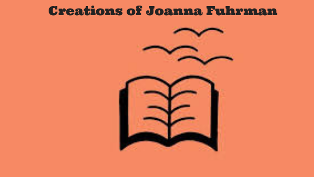 Creations of Joanna Fuhrman