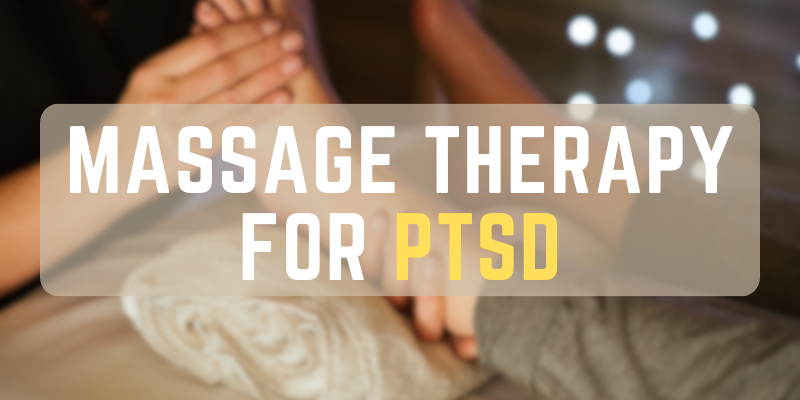 Massage Therapy for PTSD