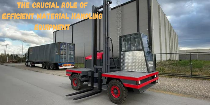 The Crucial Role of Efficient Material Handling in India